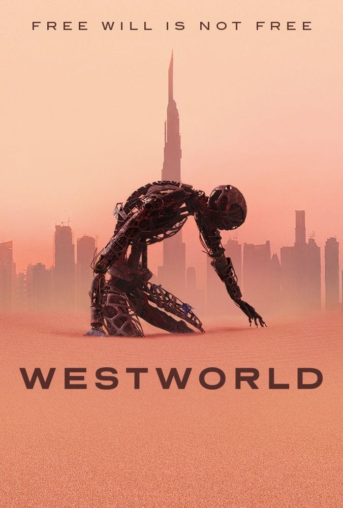 FREE WILL IS NOT FREE a cyborg dying in the sand with a desolate city in the background with main title WESTWORLD